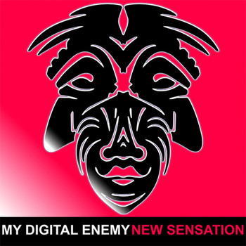 My Digital Enemy - New Sensation