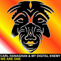 Carl Hanaghan & My Digital Enemy - We Are One