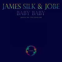 James Silk, Jobe - Baby Baby
