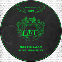Maximiljan - Shine Through EP