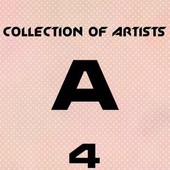 Various Artists - Collection of Artists A, Vol. 4