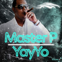 Master P - Yayyo