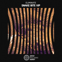 Eliminate - Snake Bite - Single (VIP)