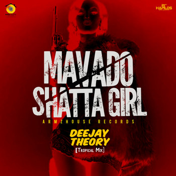 Mavado - Shatta Girl - Single (Deejay Theory Tropical Mix)
