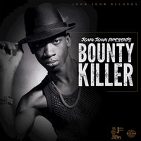 Bounty Killer - John John Presents: Bounty Killer