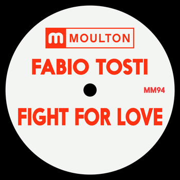 Fabio Tosti - Fight For Love