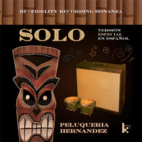 Peluqueria Hernandez - Solo (Version Especial en Español)