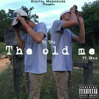 DJ Tito - The Old Me (Explicit)