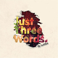The Untitled - Just Three Words