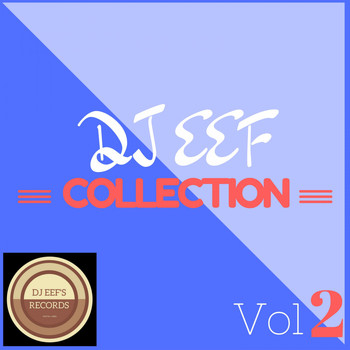 DJ EEF - DJ Eef Collection, Vol. 2