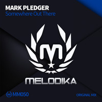 Mark Pledger - Somewhere Out There