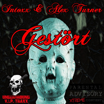 Intoxx & Alex Turner - Gestoert