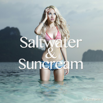 Various Artists - Saltwater & Suncream, Vol. 1 (Summer Chill Out Grooves)