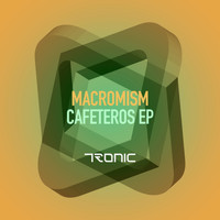 Macromism - Cafeteros EP