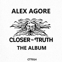 Alex Agore - Closer To Truth