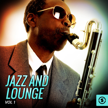Various Artists - Jazz and Lounge, Vol. 1