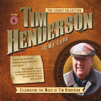 Tim Henderson - Legacy Collection, Vol. 6: In My Eyes