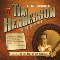 Tim Henderson - Legacy Collection, Vol. 5: Songs of Protest