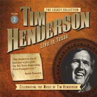Tim Henderson - Legacy Collection, Vol. 2: Live in Texas