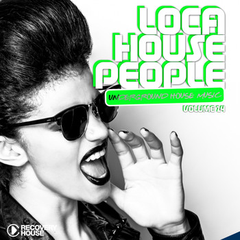 Various Artists - Loca House People, Vol. 24