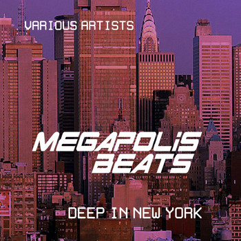 Various Artists - Megapolis Beats (Deep in New York), Vol. 4