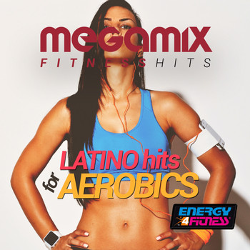 Various Artists - Megamix Fitness Latino Hits for Aerobics (24 Tracks Non-Stop Mixed Compilation for Fitness & Workout)