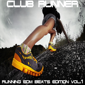 Various Artists - Club Runner Vol.1 (Running EDM Beats Edition)