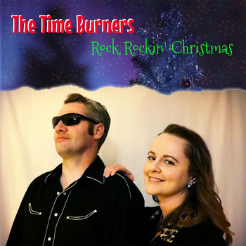 The Time Burners - Rock Rockin' Christmas