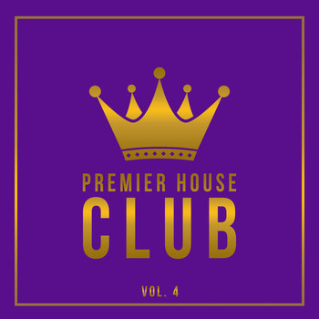 Various Artists - Premier House Club, Vol. 4
