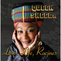 Queen Sheeba - Love Life Racines