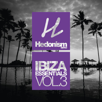 Various Artists - Hedonism Ibiza Essentials Vol. 3