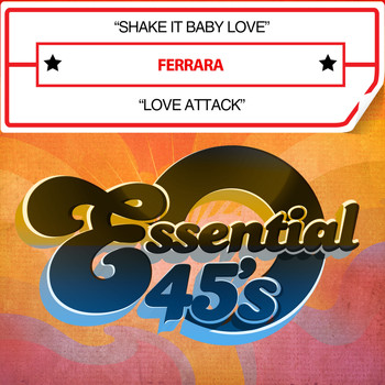 Ferrara - Shake It Baby Love / Love Attack (Digital 45)