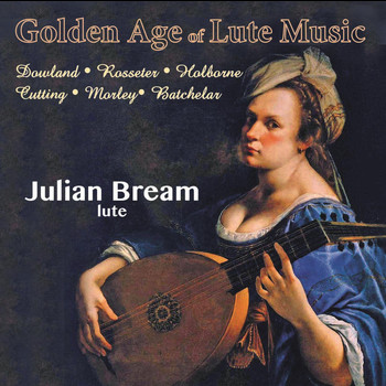 Julian Bream - Lute Music – The Golden Age
