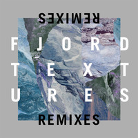 Fjord - Textures Remixes