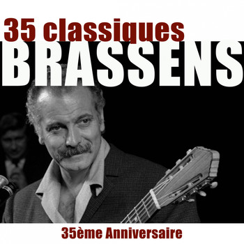 Georges Brassens - 35 classiques - 35ème anniversaire