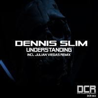 Dennis Slim - Understanding (Explicit)