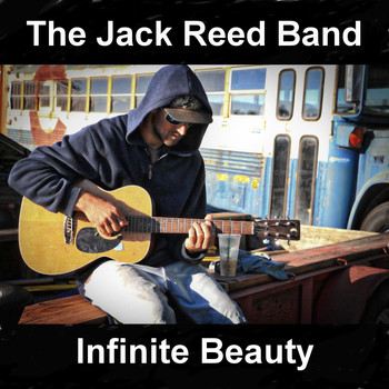 The Jack Reed Band - Infinite Beauty