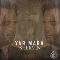 Shervin - Yaar Mara (Explicit)