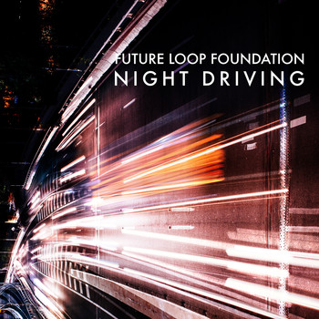 Future Loop Foundation - Night Driving