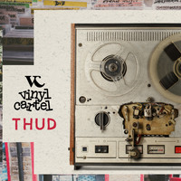 Vinyl Cartel - Thud
