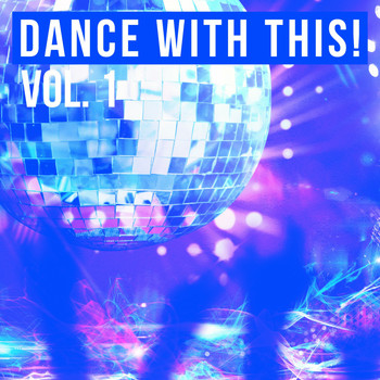 Various Artists - Dance with This!, Vol. 1