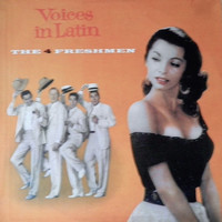 The Four Freshmen - Voices in Latin!
