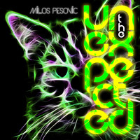 Milos Pesovic - The Unexpected