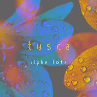 Tusca - Alpha Iota