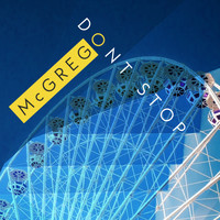 McGrego - Don't Stop - Single
