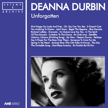 Deanna Durbin - Unforgotten, Volume 1