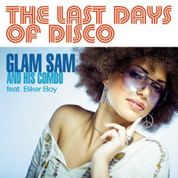 Glam Sam And His Combo - The Last Days of Disco