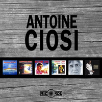 Antoine Ciosi - Antoine Ciosi, la collection