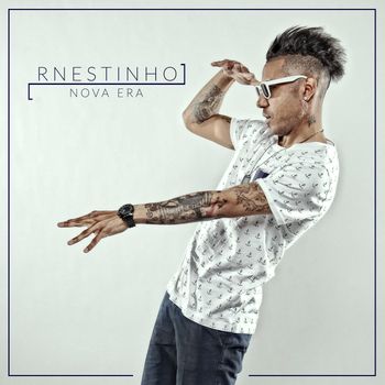 R-Nestinho - Nova Era