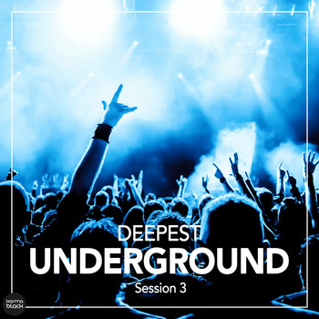 Various Artists - Deepest Underground, Vol. 3